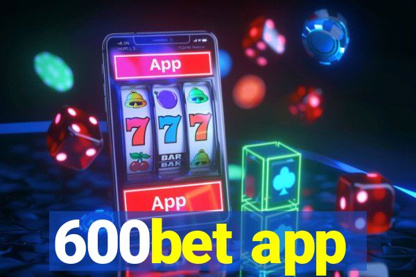 600bet app
